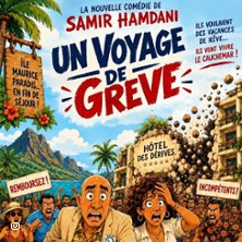 Un voyage de Gr&egrave;ve !