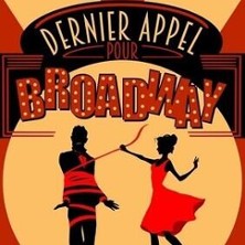 Dernier appel pour Broadway