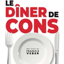 Le D&icirc;ner de Cons