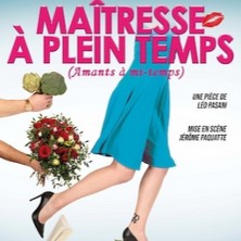 Ma&icirc;tresse &agrave; Plein Temps Amants &agrave; Mi-Temps