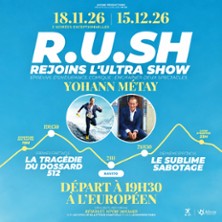 R.U.SH Rejoint L'Ultra Show de Yohann M&eacute;tay