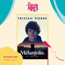 Tristan Pierre - M&eacute;lanjolie