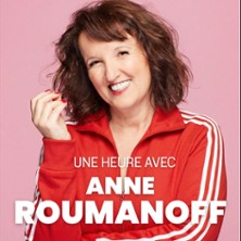Une heure avec Anne Roumanoff