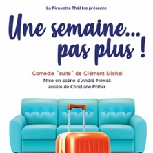 Une Semaine Pas Plus !