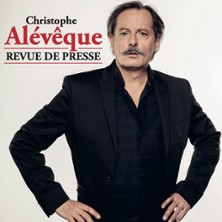 Christophe Al&eacute;v&ecirc;que Est de la Revue