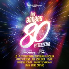 LES ANNEES 80 La Tourn&eacute;e