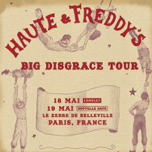 HAUTE & FREDDY Big Disgrace Tour
