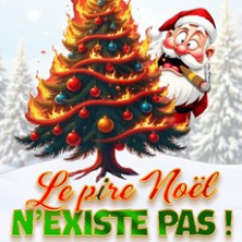 LE PIRE NOEL N?EXISTE PAS !
