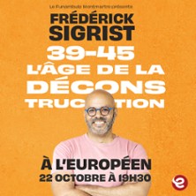 FREDERICK SIGRIST  39-45 L'Age de la Deconstruction