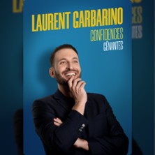 Laurent Garbarino - Confidences G&ecirc;nantes