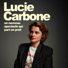 LUCIE CARBONE Nouveau spectacle qui part en prod