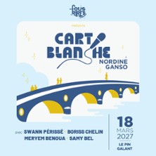 CARTE BLANCHE &Agrave; NORDINE GANSO