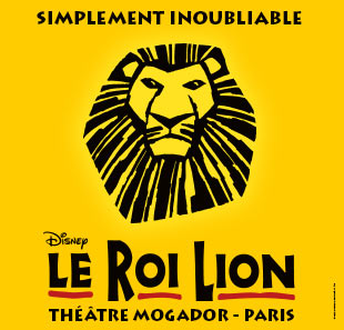 Grand spectacle LE ROI LION PARIS Grand spectacle LE ROI LION PARIS